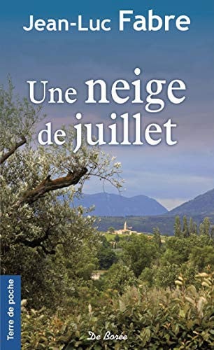 NEIGE DE JUILLET UNE, de FABRE JL | portada del libro