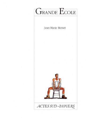 GRANDE ECOLE, de Jean-Marie Besset | portada del libro