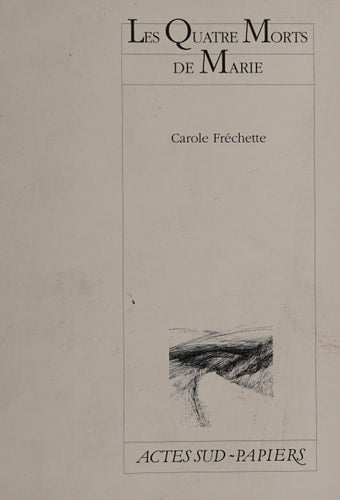 LES QUATRE MORTS DE MARIE, de Fréchette | portada del libro
