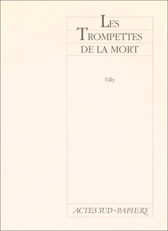 LES TROMPETTES DE LA MORT, de Nicolas de Koning Tilly | portada del libro