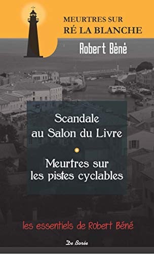 SCANDALE AU SALON DU LIVRE MEURTRES SUR LES PISTES CYCLABLES, de BENE ROBERT | portada del libro