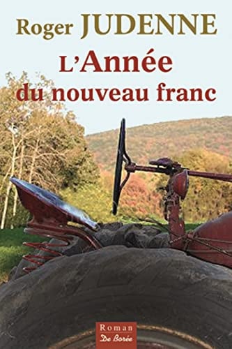ANNEE DU NOUVEAU FRANC L', de JUDENNE ROGER | portada del libro