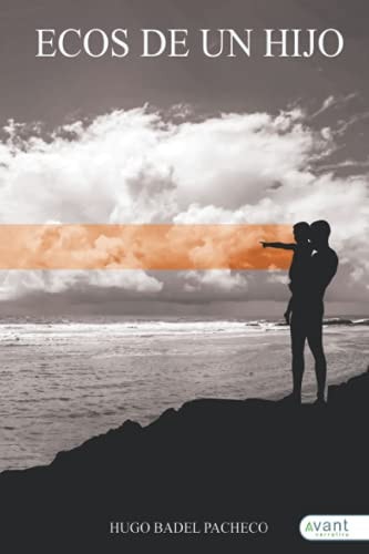 Ecos de un hijo, de BADEL PACHECO | portada del libro