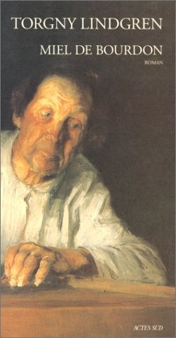MIEL DE BOURDON, de Torgny Lindgren | portada del libro