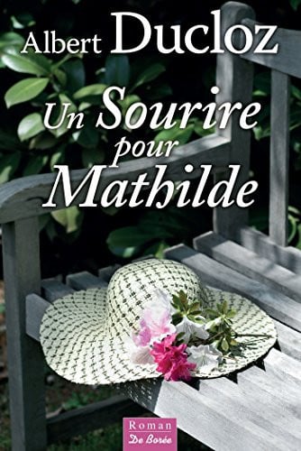 SOURIRE POUR MATHILDE UN, de DUCLOZ ALBERT | portada del libro