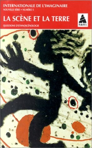 INTERNATIONALE DE L'IMAGINAIRE N 5. LA SCENE ET LA TERRE, de Collectif | portada del libro