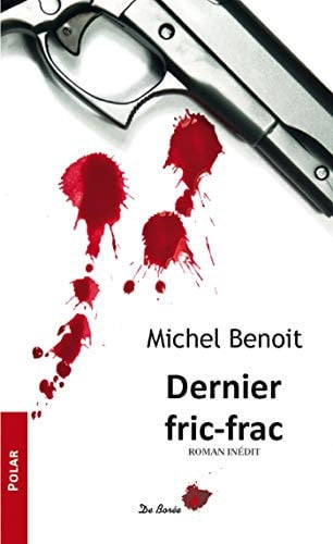 DERNIER FRIC-FRAC, de BENOIT MICHEL | portada del libro