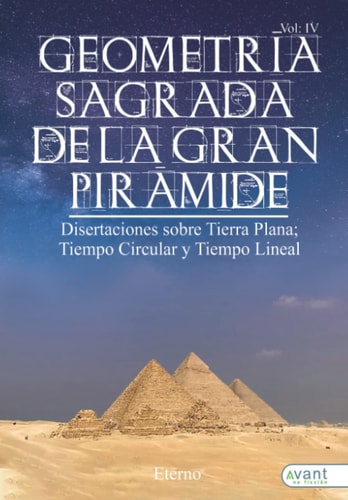Geometría Sagrada de la Gran Pirámide Vol.IV, de Paíno | portada del libro