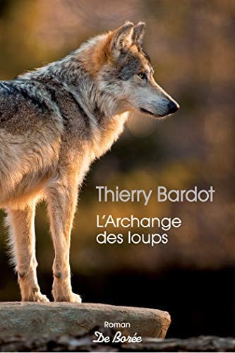 ARCHANGE DES LOUPS L, de BARDOT THIERRY | portada del libro