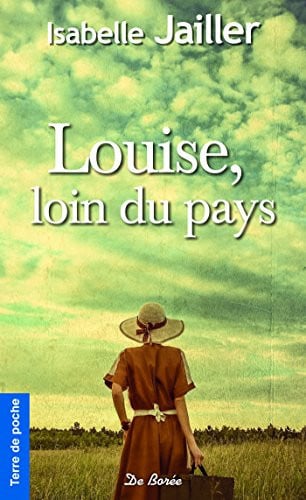 LOUISE LOIN DU PAYS, de JAILLER ISABELL | portada del libro