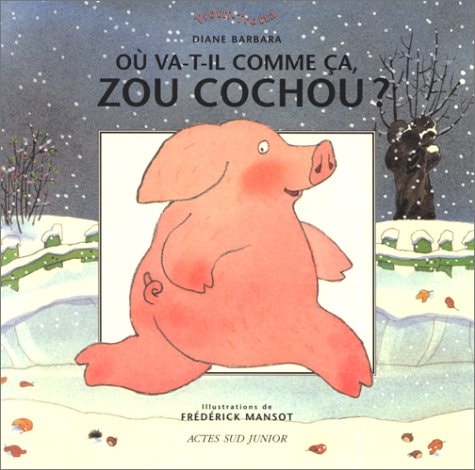 OU VA-T-IL COMME CA, ZOU COCHOU ?, de Diane Barbara | portada del libro