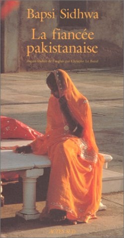 LA FIANCEE PAKISTANAISE, de Bapsy Sidhwa | portada del libro