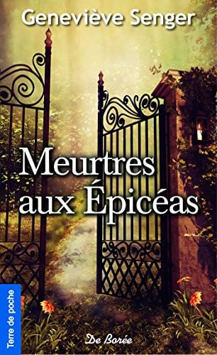 MEURTRES AUX EPICEAS, de SENGER GENEVIEV | portada del libro