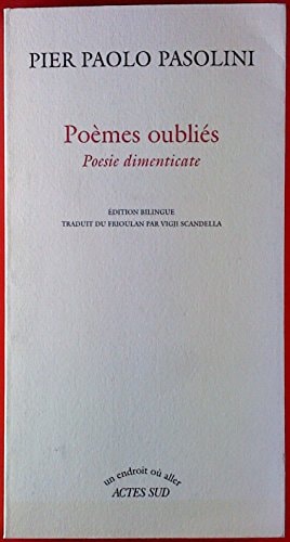 POEMES OUBLIES POESIE DIMENTICATE, de Pier Paolo Pasolini | portada del libro