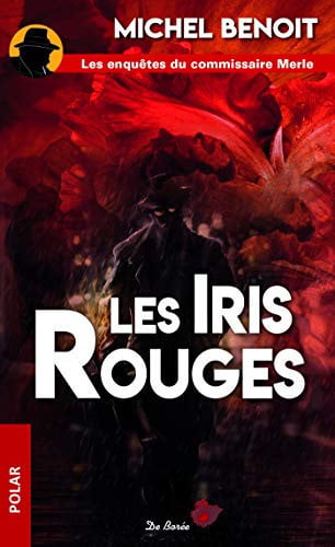 IRIS ROUGES LES, de BENOIT MICHEL | portada del libro
