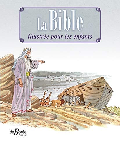 BIBLE ILLUSTREE POUR LES ENFANTS LA, de COLLECTIF | portada del libro