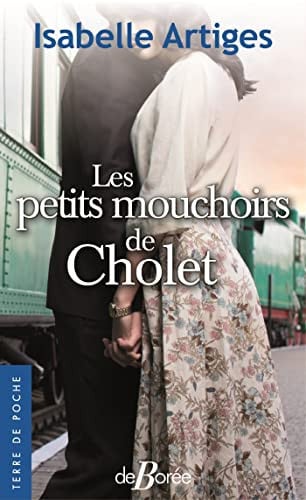 LES PETITS MOUCHOIRS DE CHOLET, de ARTIGES ISABELL | portada del libro