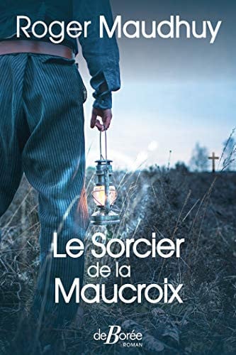 SORCIER DE LA MAUCROIX LE, de MAUDHUY ROGER | portada del libro