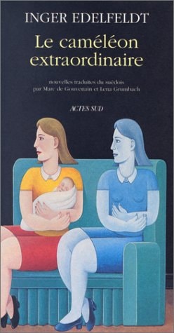 LE CAMELEON EXTRAORDINAIRE, de Inger Edelfeldt | portada del libro