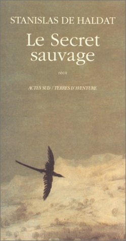 LE SECRET SAUVAGE, de Haldat (de) | portada del libro