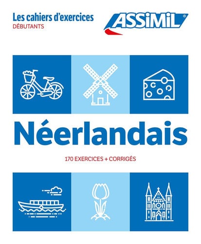 NEERLANDAIS : DEBUTANTS : 170 EXERCICES + CORRIGES, de | portada del libro