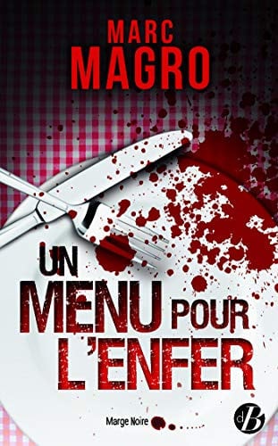 UN MENU POUR L'ENFER, de MAGRO MARC | portada del libro
