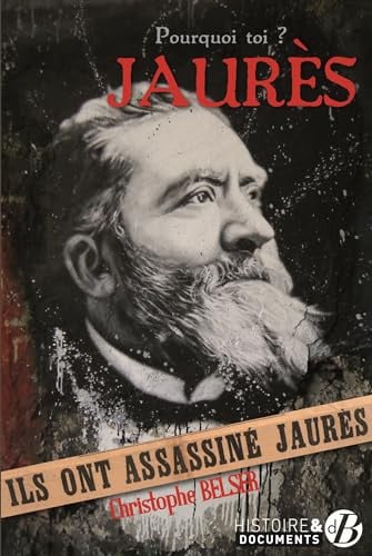 POURQUOI TOI JAURES ?, de BELSER CHRISTOP | portada del libro