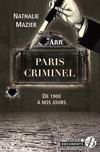 PARIS CRIMINEL, de MAZIER NATHALIE | portada del libro