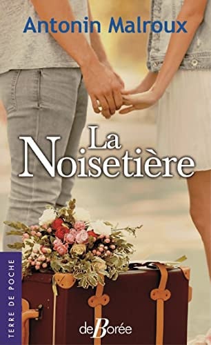 NOISETIERE LA, de MALROUX ANTONIN | portada del libro