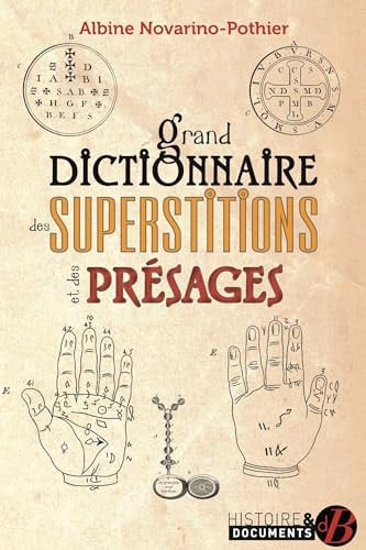 GRAND DICTIONNAIRE DES SUPERSTITIONS ET DES PRESAGES, de NOVARINO-POTHIE | portada del libro