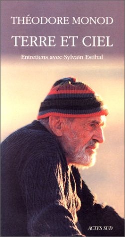 TERRE ET CIEL ENTRETIENS AVEC SYLVAIN ESTIBAL, de Monod | portada del libro