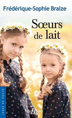 SOEURS DE LAIT, de BRAIZE FREDERIQ | portada del libro