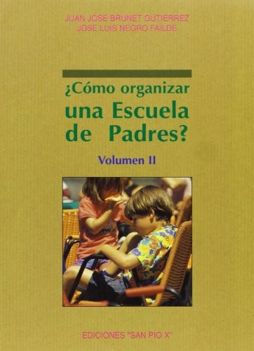 S PIO X COMO ORGANIZ ESCUELA PADRES I, de JOSE LUIS NEGRO FAILDE | portada del libro