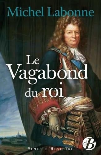 LE VAGABOND DU ROI, de LABONNE MICHEL | portada del libro