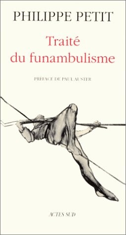 TRAITE DU FUNAMBULISME, de Philippe Petit | portada del libro