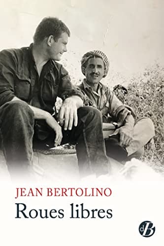 ROUES LIBRES, de BERTOLINO JEAN | portada del libro