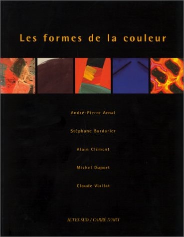 LES FORMES DE LA COULEUR, de Guy Tosatto | portada del libro