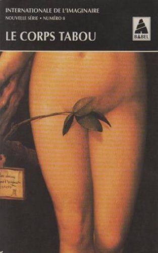 INTERNATIONALE DE L'IMAGINAIRE N 8. LE CORPS TABOU, de Collectif | portada del libro