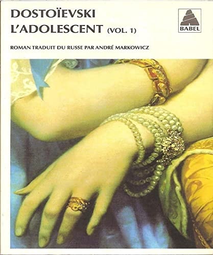 LADOLESCENT TOME 1, de Fedor Mikhaïlovitch Dostoïevski | portada del libro