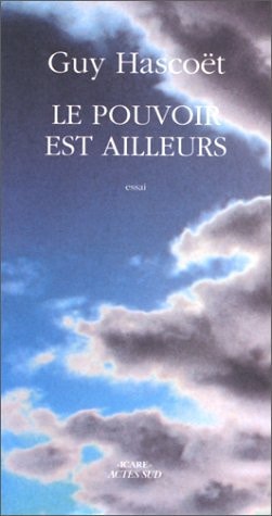 LE POUVOIR EST AILLEURS, de Hascoët | portada del libro