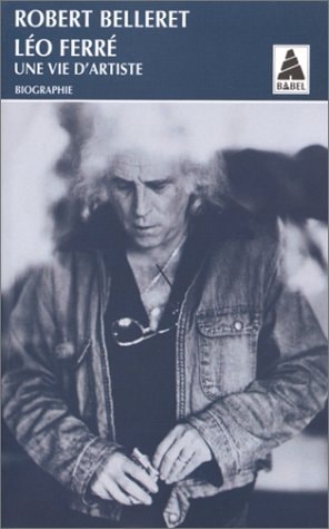 LEO FERRE, UNE VIE D'ARTISTE, de Robert Belleret | portada del libro