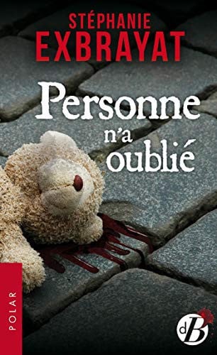PERSONNE N'A OUBLIE, de EXBRAYAT STEPHA | portada del libro