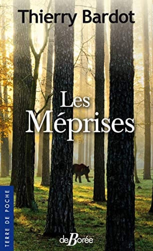 MEPRISES LES, de BARDOT THIERRY | portada del libro