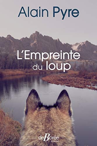 L'EMPREINTE DU LOUP, de PYRE ALAIN | portada del libro