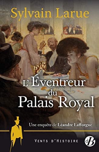 L'EVENTREUR DU PALAIS ROYAL, de LARUE SYLVAIN | portada del libro