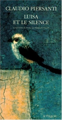 LUISA ET LE SILENCE, de Claudio Piersanti | portada del libro