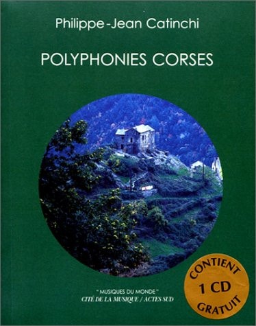 POLYPHONIES CORSES CD, de Philippe-Jean Catinchi | portada del libro