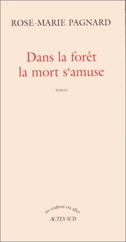 DANS LA FORET, LA MORT S'AMUSE, de Pagnard | portada del libro