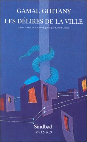 LES DELIRES DE LA VILLE, de Jamāl Ghīṭānī | portada del libro