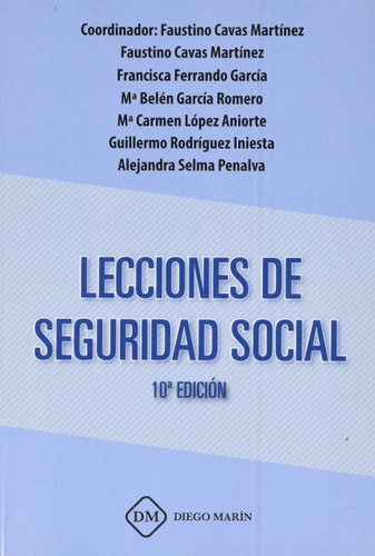 LECCIONES DE SEGURIDAD SOCIAL 2021, de Faustino Cavas Martínez | portada del libro